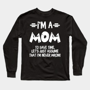 I'm A Mom Long Sleeve T-Shirt